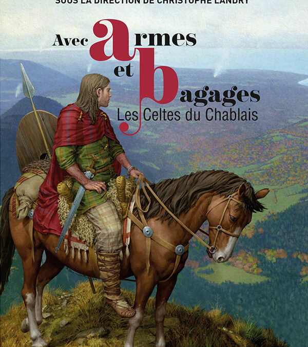 Avec armes et bagages – les Celtes du Chablais