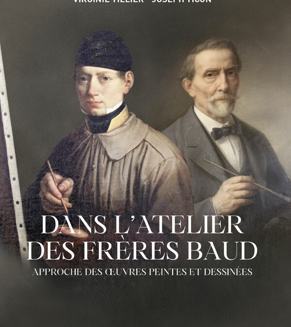 Dans l’atelier des frères Baud – Approche des oeuvres peintes et dessinées