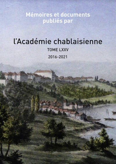 Mémoires et documents publiés par l’Académie chablaisienne LXXV