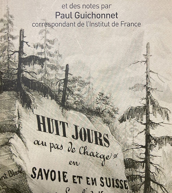 Huit jours au pas de charge en Savoie et en Suisse